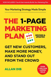 The 1-Page Marketing Plan: Get New Customers, Make More Money, and Stand Out from the Crowd (Now Includes Allan's AI Marketing Architect) by Dib, Allan
