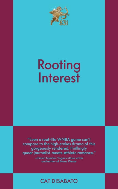 Rooting Interest: An 831 Stories Romance by Disabato, Cat