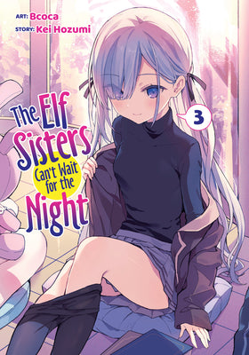 The Elf Sisters Can't Wait for the Night Vol. 3 by Hozumi, Kei