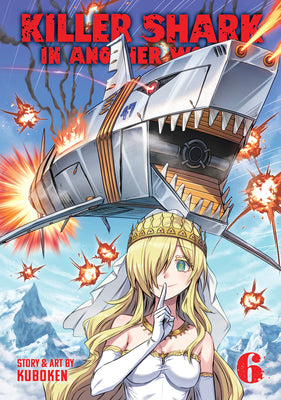Killer Shark in Another World Vol. 6 by Kuboken