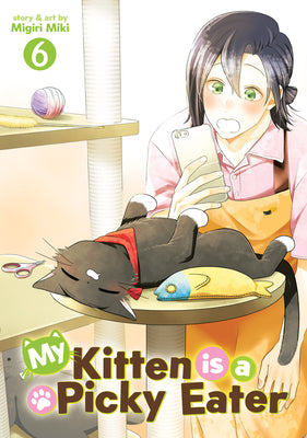My Kitten Is a Picky Eater Vol. 6 by Miki, Migiri