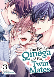 The Feisty Omega and His Twin Mates Vol. 3 by Ayamine, Ryo