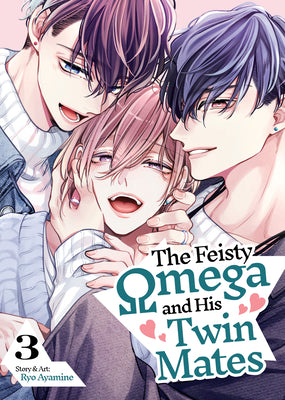 The Feisty Omega and His Twin Mates Vol. 3 by Ayamine, Ryo