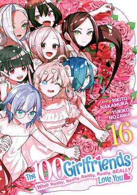 The 100 Girlfriends Who Really, Really, Really, Really, Really Love You Vol. 16 by Nakamura, Rikito