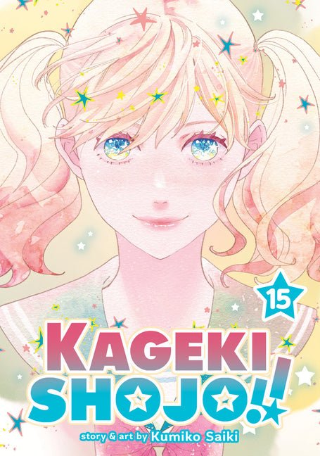 Kageki Shojo!! Vol. 15 -- Kumiko Saiki, Paperback