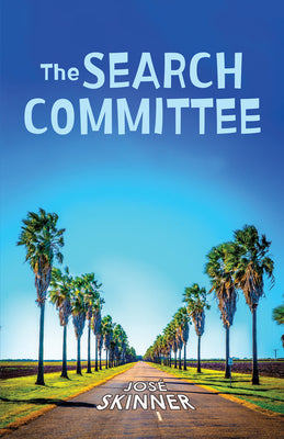 The Search Committee by Skinner, Jos?