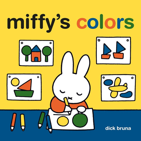 Miffy's Colors -- Running Press, Board Book