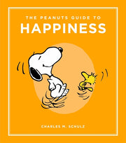 The Peanuts Guide to Happiness by Schulz, Charles M.