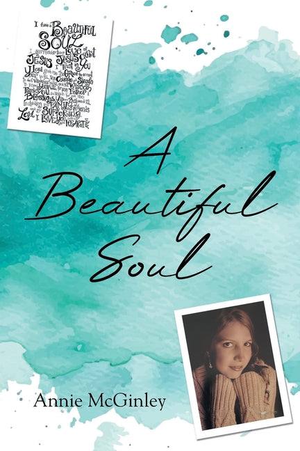 A Beautiful Soul -- Annie McGinley, Paperback