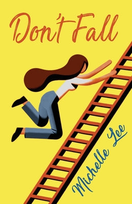 Don't Fall by Lee, Michelle