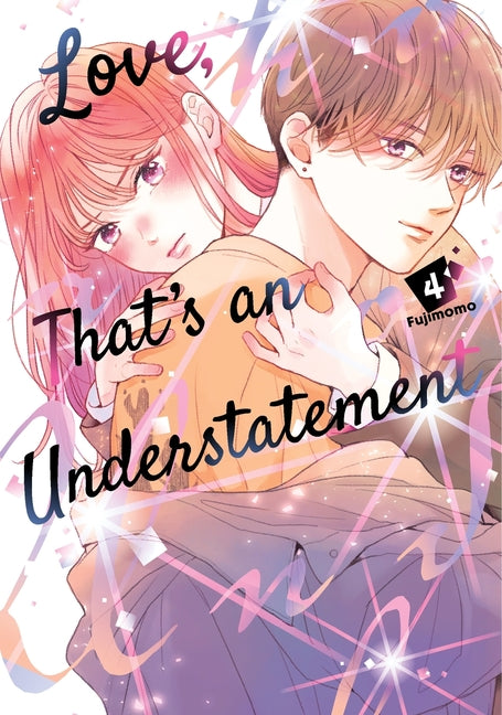 Love, That's an Understatement 4 -- Fujimomo, Paperback
