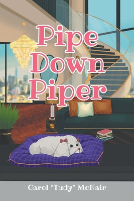 Pipe Down Piper by McNair, Carol Tudy
