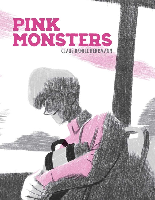 Pink Monsters -- Claus Daniel Hermann, Hardcover