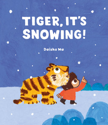 Tiger, It's Snowing! by Ma, Daishu