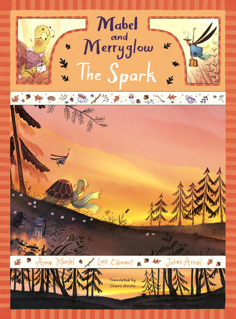 Mabel and Merryglow: The Spark: The Spark -- Anne Montel, Hardcover