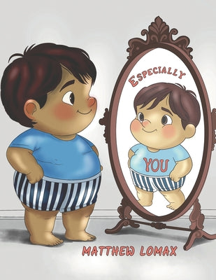 Especially You by Lomax, Matthew