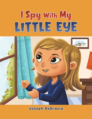 I Spy With My Little Eye by DeGrazia, Joseph