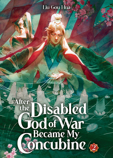 After the Disabled God of War Became My Concubine (Novel) Vol. 2 -- Liu Gou Hua, Paperback