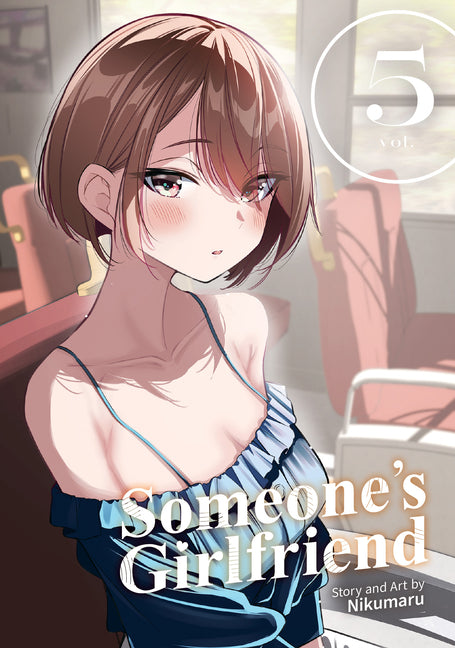 Someone's Girlfriend Vol. 5 -- Nikumaru, Paperback