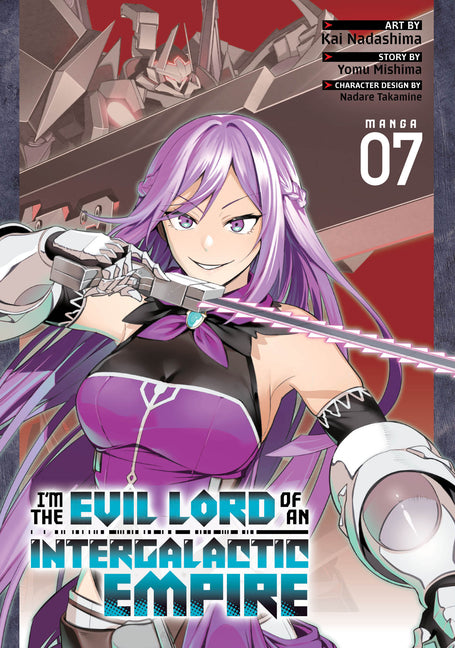 I'm the Evil Lord of an Intergalactic Empire! (Manga) Vol. 7 -- Yomu Mishima, Paperback
