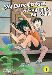 My Cute Cousin Always Gets Her Way Vol. 1 by Inuchiku