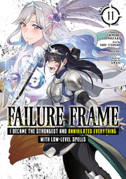 Failure Frame: I Became the Strongest and Annihilated Everything with Low-Level Spells (Manga) Vol. 11 by Shinozaki, Kaoru