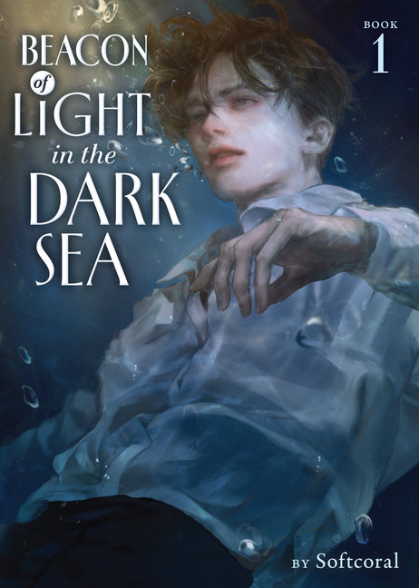 Beacon of Light in the Dark Sea (Novel) Vol. 1 -- Softcoral, Paperback