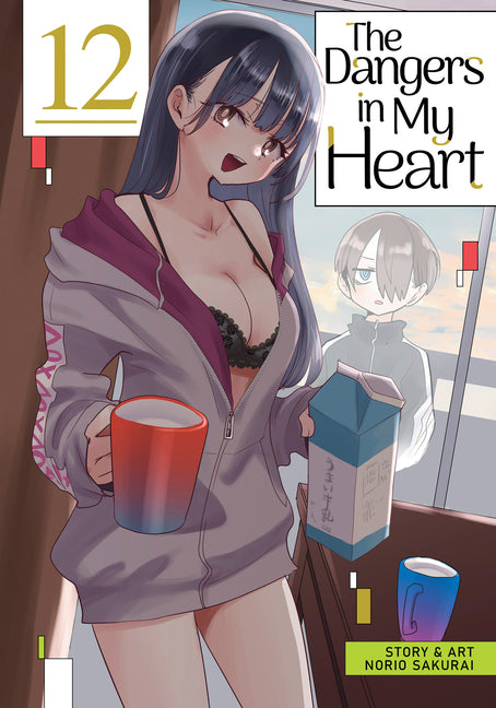 The Dangers in My Heart Vol. 12 -- Norio Sakurai, Paperback
