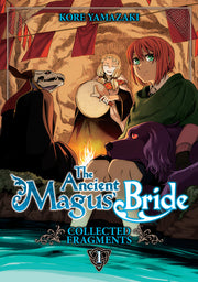 The Ancient Magus' Bride: Collected Fragments Vol. 1 by Yamazaki, Kore