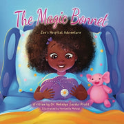 The Magic Bonnet: Zoe's Hospital Adventure by Jacobs Pratt, Nekaiya