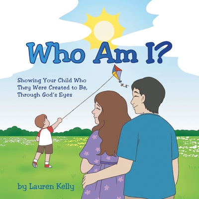 Who Am I? by Kelly, Lauren