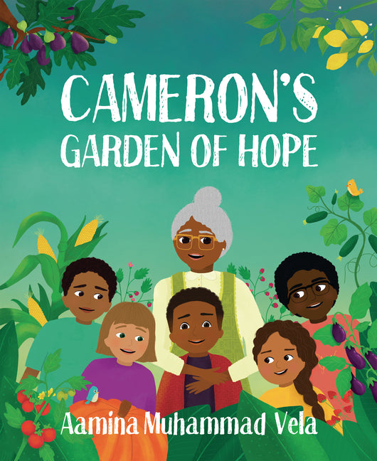 Cameron's Garden of Hope -- Aamina Muhammad Vela, Paperback