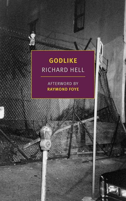Godlike -- Richard Hell, Paperback