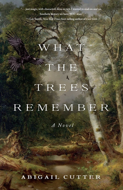 What the Trees Remember -- Abigail Cutter, Paperback
