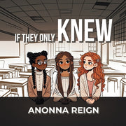 If They Only Knew by Anonna Reign