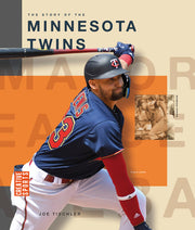 The Story of the Minnesota Twins by Tischler, Joe