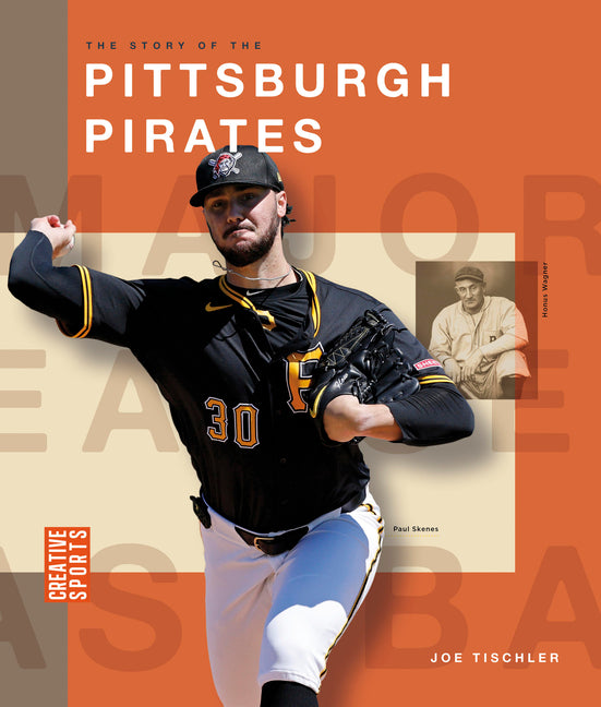 The Story of the Pittsburgh Pirates -- Joe Tischler, Paperback
