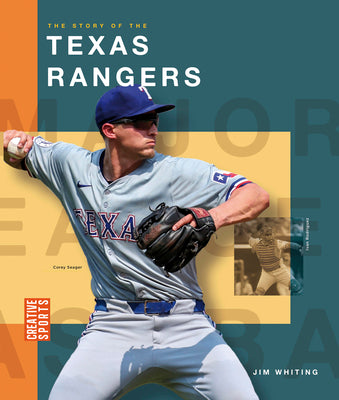 The Story of the Texas Rangers by Whiting, Jim