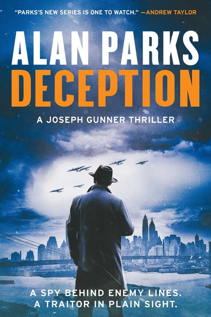 Deception: A Joseph Gunner Thriller -- Alan Parks, Hardcover