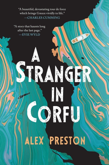 A Stranger in Corfu -- Alex Preston, Hardcover