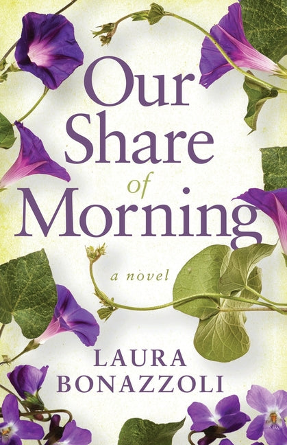 Our Share of Morning -- Laura Bonazzoli, Paperback