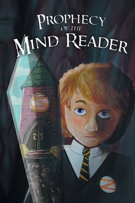 Prophecy of the Mind Reader -- Megan Naso, Paperback