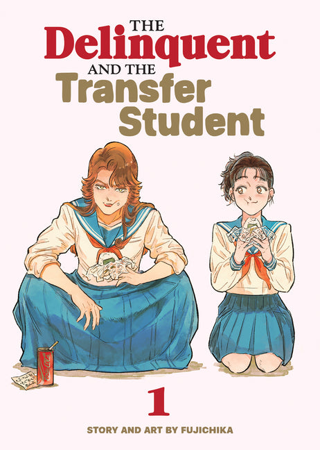 The Delinquent and the Transfer Student Vol. 1 -- Fujichika, Paperback