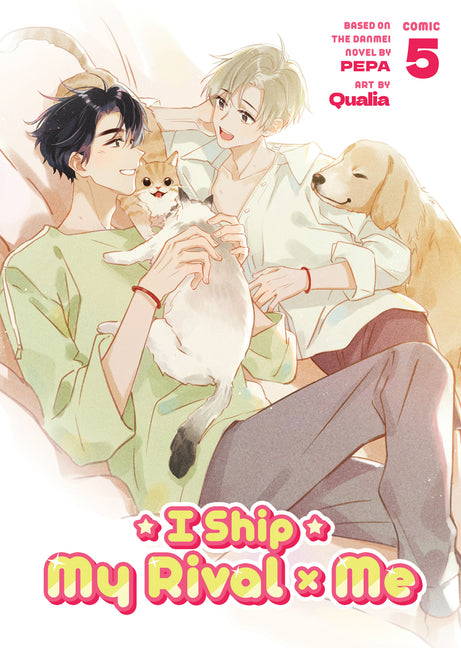 I Ship My Rival X Me (the Comic / Manhua) Vol. 5 -- Pepa, Paperback