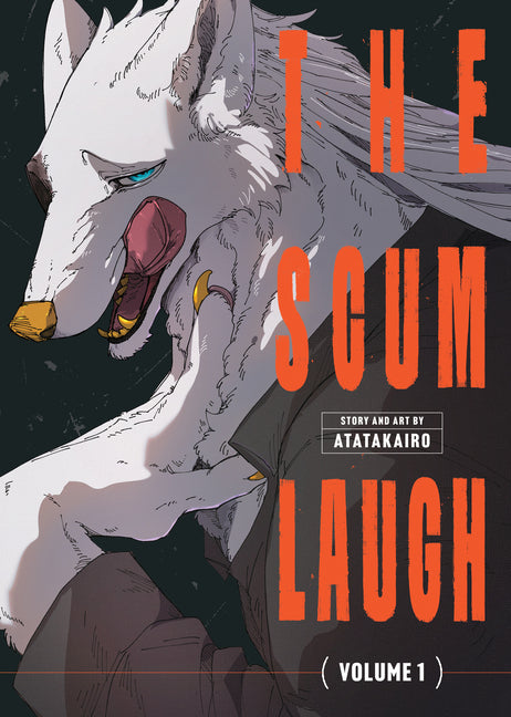 The Scum Laugh Vol. 1 -- Atatakairo, Paperback