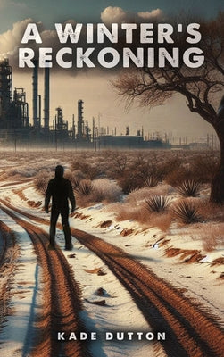 A Winter's Reckoning by Dutton, Kade