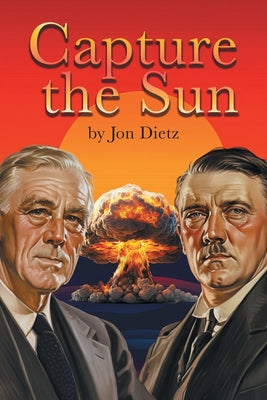 Capture the Sun -- Jon Dietz, Paperback