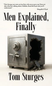 Men Explained, Finally by Sturges, Tom
