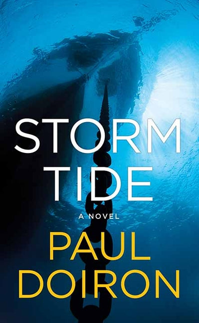 Storm Tide: A Mike Bowditch Novel -- Paul Doiron, Library Binding