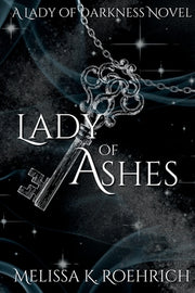Lady of Ashes by Roehrich, Melissa K.